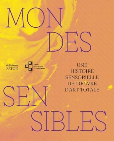 Catalogue exposition 2024 "Mondes Sensibles"