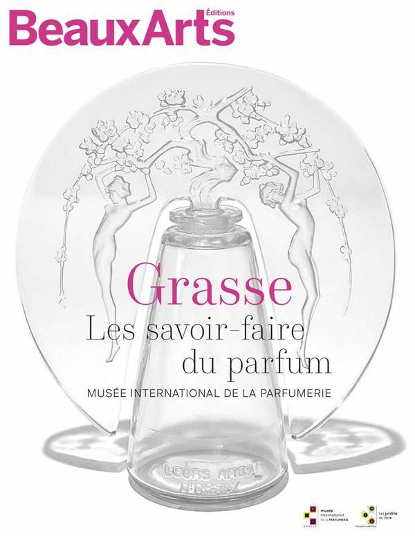 Beaux Arts Grasse Les Savoir-faire Du Parfum